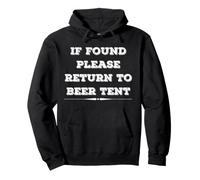 Si se Encuentra, por Favor regrese a Beer Tent Fun Festive Ale Drinker Sudadera con Capucha