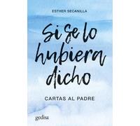 Si Se Lo Hubiera Dicho