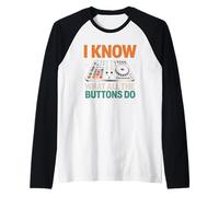 Sí, sé lo Que Todos los Botones Hacen DJ Fans Sound Engineer Camiseta Manga Raglan