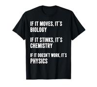 Si se Mueve es biología si apesta es química física Camiseta