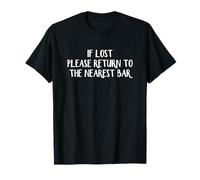 Si se pierde, regrese al bar más cercano Camiseta