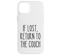 Si se Pierde Regreso al sofá Perezoso Divertido Dicho Humor Carcasa para iPhone 14 Plus