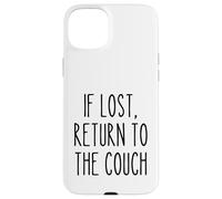 Si se Pierde Regreso al sofá Perezoso Divertido Dicho Humor Carcasa para iPhone 15 Plus