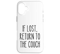 Si se Pierde Regreso al sofá Perezoso Divertido Dicho Humor Carcasa para iPhone 16 Plus