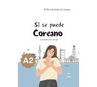 Si se puede Coreano A2: (español) 할 수 있다 한국어!