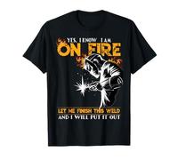 Sí, sé que estoy en llamas Soldador y soldadura para trabajadores de metales Camiseta