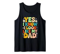 Sí, sé que me parezco a mi papá Declaración Camiseta sin Mangas