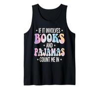 Si se Trata de Libros y Pijamas, cuéntame en la Lectura Camiseta sin Mangas