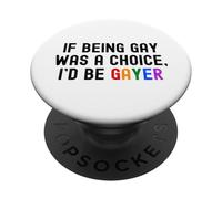 Si ser Gay Fuera una elección, sería más gayer, Divertido Juego de Palabras del Orgullo LGBTQ PopSockets PopGrip Adhesivo