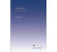 Si Shu Ji Zhu: Shisho Shûshû, the Four Books, V.5
