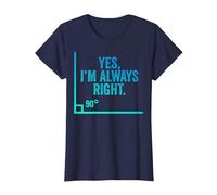 Sí, Siempre Tengo razón Auditor Divertido Auditoría Contable Auditoría Camiseta, Mujer, Azul Marino, M