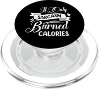 Si Solo el Sarcasmo quemó calorías, Humor sarcástico PopSockets PopGrip para MagSafe