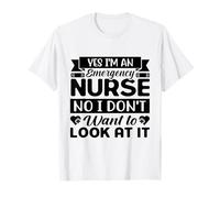 Sí, Soy Enfermera No, no Quiero mirarlo Camiseta
