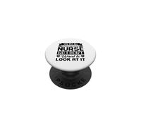 Sí, Soy Enfermera No, no Quiero mirarlo PopSockets PopGrip Adhesivo