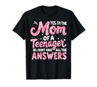 Sí, Soy la Madre de una Madre Adolescente Camiseta