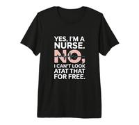 Sí, Soy una Enfermera No Puedo Mirar eso Gracioso Camiseta Premium