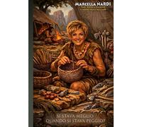 SI STAVA MEGLIO QUANDO SI STAVA PEGGIO?