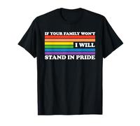 Si su familia no lo hace, me mantendré orgulloso Camiseta
