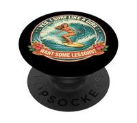 Si Surf como Una Chica Quiero Algunas Lecciones Surfista Surfing Lindo PopSockets PopGrip Adhesivo