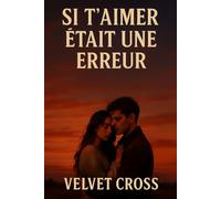 SI T'AIMER ÉTAIT UNE ERREUR
