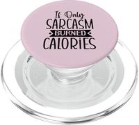 Si Tan Solo el Sarcasmo quemara calorías, Divertido diseño de Sarcasmo PopSockets PopGrip para MagSafe