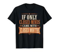 Si Tan Solo Las Mentes Cerradas vinieran con la Boca Cerrada Gracioso Camiseta gráfica económica, Hombre, Negro, S