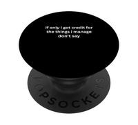 Si Tan Solo tuviera crédito por Las Cosas. ¡No me preguntes! PopSockets PopGrip Adhesivo