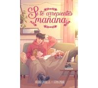Si te arrepientes mañana: Comedia romántica LGTb con compañeros de piso y amigos de la infancia (Soul Finder)