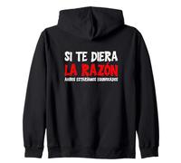 Si Te Diera La Razón, Ambos Estaríamos Equivocados Sudadera con Capucha