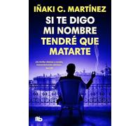 Si te digo mi nombre tendré que matarte (Ficción)
