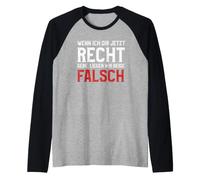 Si te doy la razón, Ambos Estamos equivocados. Camiseta Manga Raglan