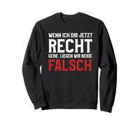 Si te doy la razón, Ambos Estamos equivocados. Sudadera
