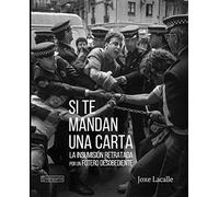 Si te mandan una carta: La insumisión retratada por un fotero desobediente (ORREAGA)