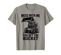 Si te metes Conmigo, te quedas con la minicargadora Camiseta