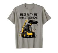 Si te metes Conmigo, te quedas con la minicargadora Camiseta