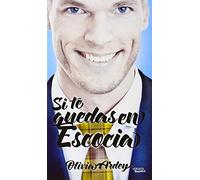 Si Te Quedas En Escocia (ROMANTICA)