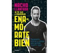 Si Te Vas A Enamorar Enamórate Bien (ebook)