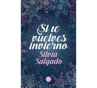 Si te vuelves invierno (Juvenil)