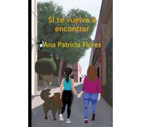 Si te vuelvo a encontrar: Novela