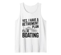 Sí, Tengo un Plan de jubilación Estaré navegando Camiseta sin Mangas