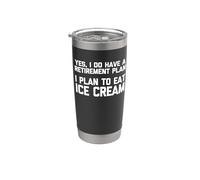Sí, tengo un plan de jubilación (planeo comer helado) Vaso térmico de acero inoxidable de doble pared