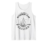 Sí, Tengo un Plan de jubilación Planeo navegar Carreras jubiladas Camiseta sin Mangas