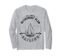 Sí, Tengo un Plan de jubilación Planeo navegar Carreras jubiladas Manga Larga