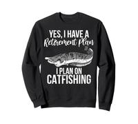 Sí, Tengo un Plan de jubilación Que planeo Pesca bagre Sudadera