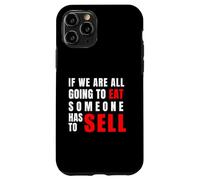 Si Todos Vamos a Comer Alguien Tiene Que Vender Carcasa para iPhone 11 Pro