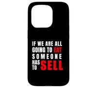 Si Todos Vamos a Comer Alguien Tiene Que Vender Carcasa para iPhone 15 Pro