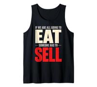 Si Todos Vamos a Comer, Alguien Tiene Que Vender Vendedor Camiseta sin Mangas