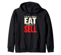Si Todos Vamos a Comer, Alguien Tiene Que Vender Vendedor Sudadera con Capucha
