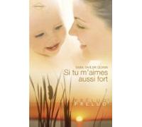 Si Tu Maimes Aussi Fort (harlequin Prélud) (ebook)