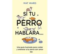 Si Tu Perro Hablara